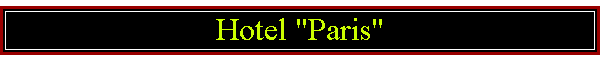 Hotel "Paris"